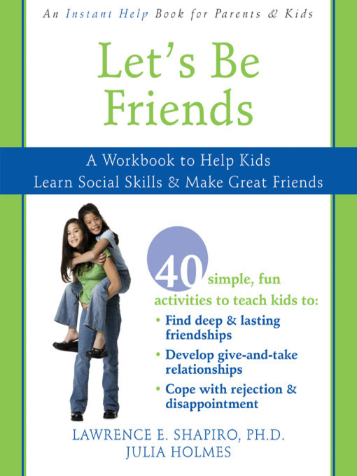 Title details for Let's Be Friends by Lawrence E. Shapiro - Available